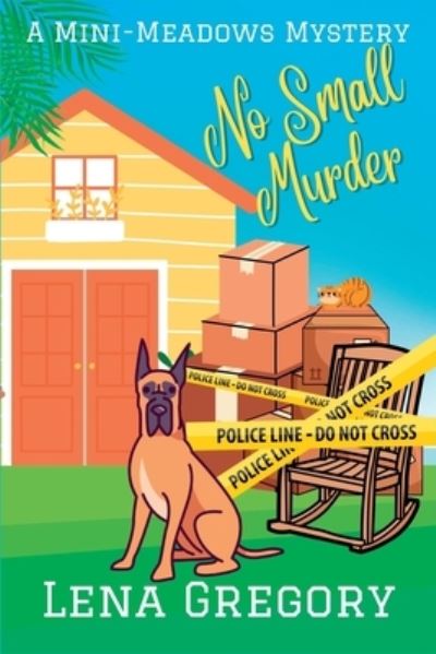 No Small Murder - Lena Gregory - Books - Level Best Books - 9781685122485 - February 21, 2023