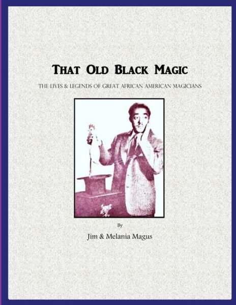 Cover for Jim &amp; Melania Magus · That Old Black Magic (Pocketbok) (2020)