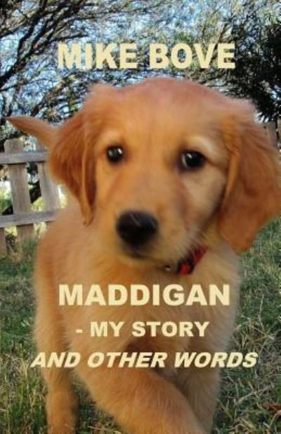 Cover for Mike Bove · Maddigan - My Story. and Other Words (Paperback Book) (2018)
