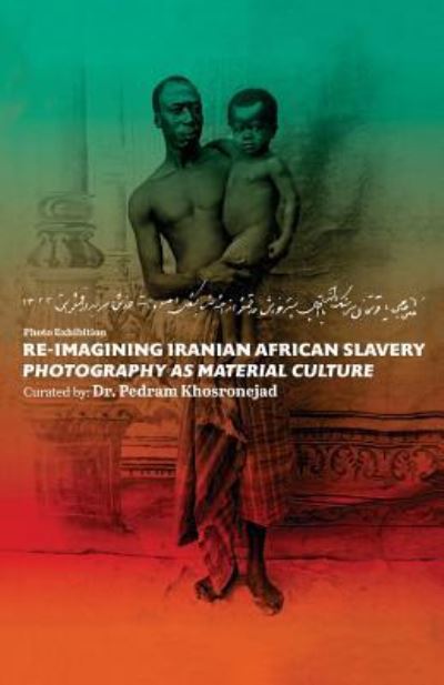 Cover for Pedram Khosronejad · Re-imagining Iranian African Slavery (Paperback Book) (2018)