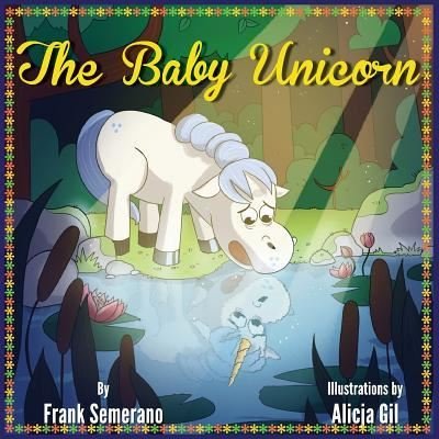Cover for Frank Semerano · The Baby Unicorn (Paperback Bog) (2018)