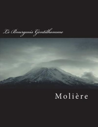 Cover for Moliere · Le Bourgeois Gentilhomme (Taschenbuch) (2018)