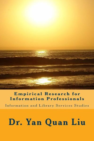 Cover for Liu · Empirical Research for Information Professionals (Taschenbuch) (2018)