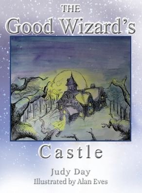 Cover for Judy Day · The Good Wizard's Castle (Hardcover Book) (2019)