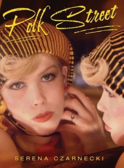 Cover for Serena Czarnecki · Polk Street (Hardcover Book) (2021)