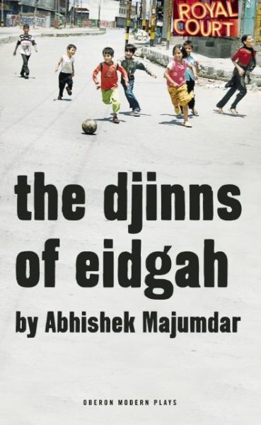 Cover for Majumdar, Abhishek (Author) · The Djinns of Eidgah - Oberon Modern Plays (Paperback Book) (2014)