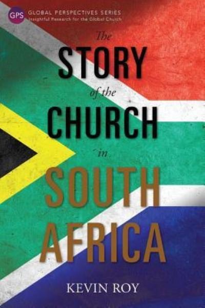Cover for Kevin Roy · The Story of the Church in South Africa (Paperback Book) (2017)