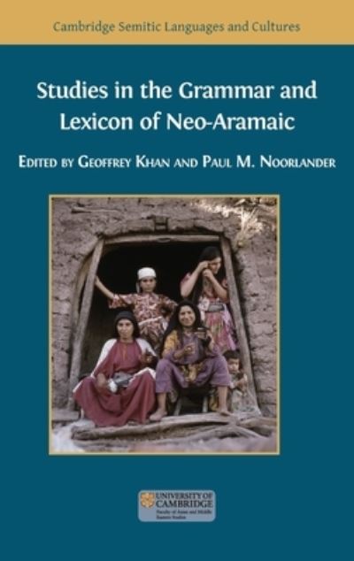 Cover for Geoffrey Khan · Studies in the Grammar and Lexicon of Neo-Aramaic (Hardcover Book) (2021)