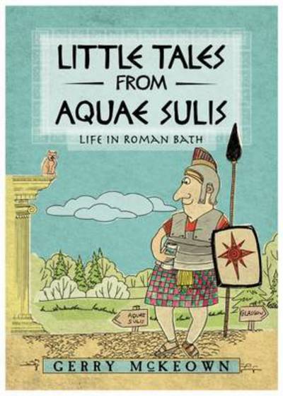 Cover for Gerry McKeown · Little Tales from Aquae Sulis (Paperback Book) (2017)