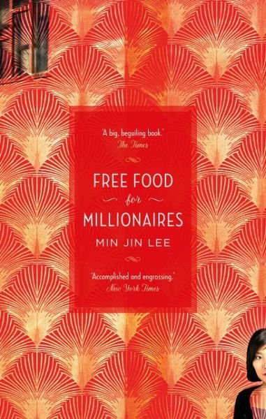Cover for Min Jin Lee · Free Food for Millionaires (Taschenbuch) (2017)