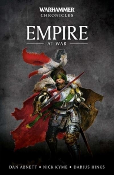 Empire at War - Warhammer Chronicles - Dan Abnett - Bøger - Games Workshop Ltd - 9781789990485 - 13. oktober 2022