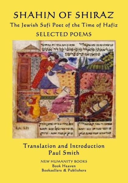 Shahin of Shiraz - The Jewish Sufi Poet of the Time of Hafiz - Paul Smith - Kirjat - Independently Published - 9781795731485 - tiistai 5. helmikuuta 2019