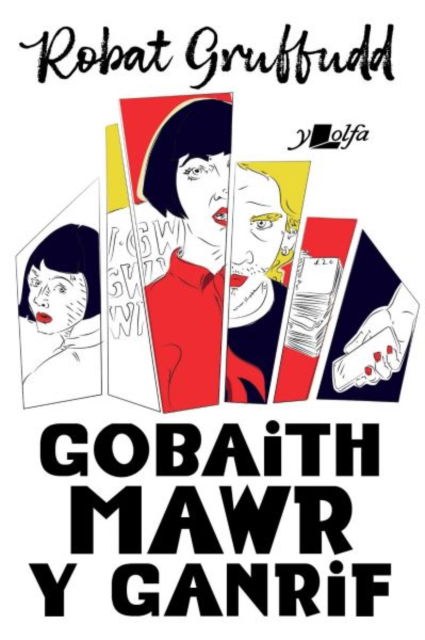 Gobaith Mawr y Ganrif - Robat Gruffudd - Books - Y Lolfa - 9781800994485 - March 20, 2024