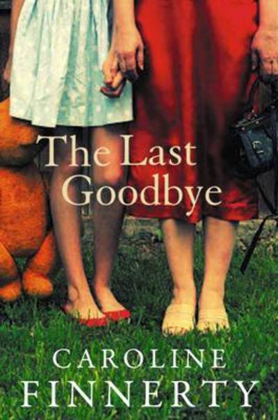 Caroline Finnerty · The Last Goodbye (Paperback Bog) (2016)