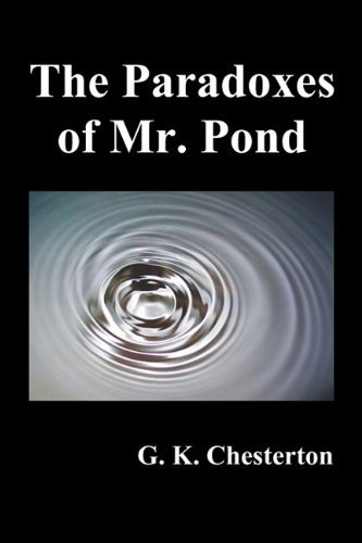 The Paradoxes of Mr. Pond - G. K. Chesterton - Books - Benediction Classics - 9781849025485 - January 20, 2011