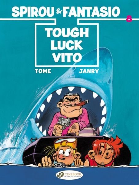 Cover for Tomo · Spirou &amp; Fantasio 8 - Tough Luck Vito (Paperback Book) (2015)