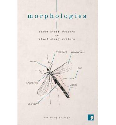 Cover for Ali Smith · Morphologies: Short Story Writers on Short Story Writers (Paperback Book) (2014)