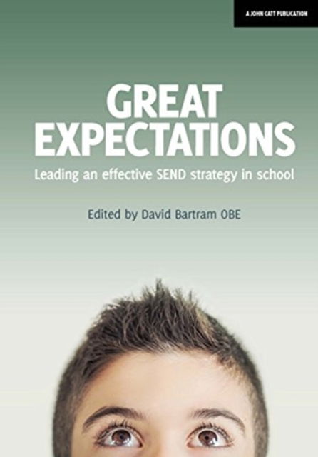 Cover for David Bartram · Great Expectations: Leading an Effective SEND Strategy in School (Paperback Book) (2018)