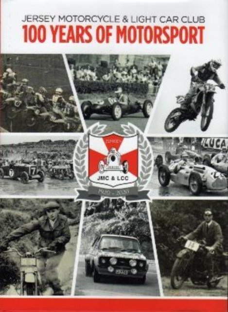 Cover for Ken Thomson · JERSEY MOTORCYCLE &amp; LIGHT CAR CLUB 100 YEARS OF MOTORSPORT: Centenary Book of Motorsport (Paperback Book) (2022)