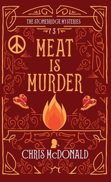 Meat is Murder - Stonebridge Mysteries - Chris McDonald - Książki - Red Dog Press - 9781914480485 - 8 czerwca 2021