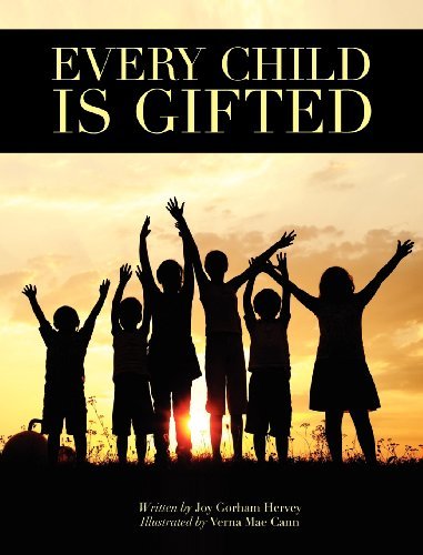 Joy Gorham Hervey · Every Child is Gifted (Hardcover Book) (2012)