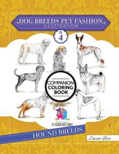 Cover for Laurren Darr · Dog Breeds Pet Fashion Illustration Encyclopedia Coloring Companion Book (Taschenbuch) (2019)