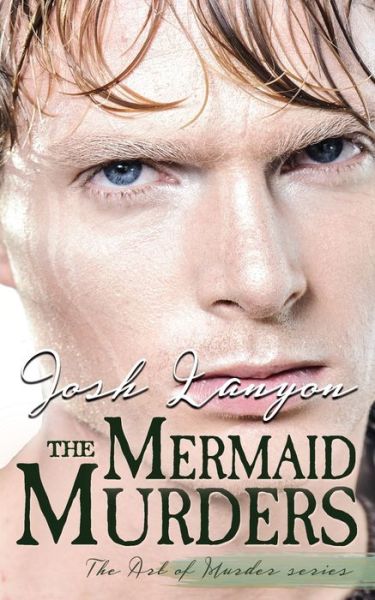 Cover for Josh Lanyon · The Mermaid Murders (Taschenbuch) (2019)