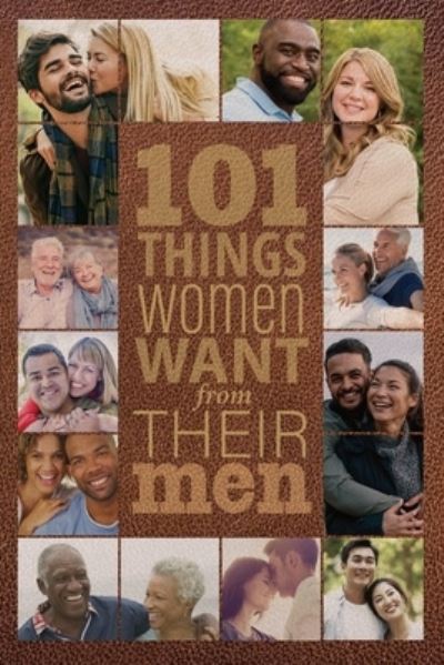 Cover for Annette Bridges · 101 Things Women Want from Their Men (Paperback Book) (2021)