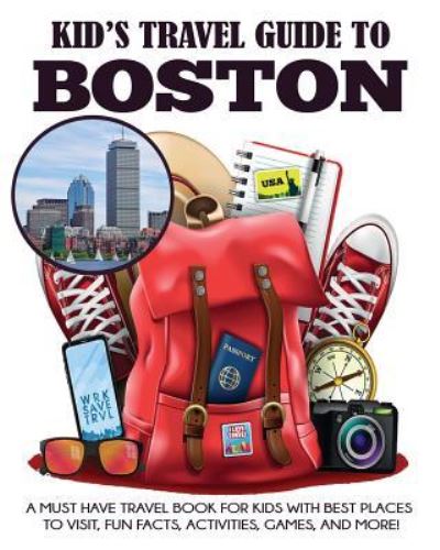 Cover for Julie Grady · Kid's Travel Guide to Boston (Paperback Book) (2019)