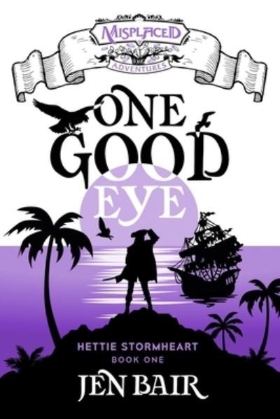 Cover for Jen Bair · One Good Eye (Book) (2023)