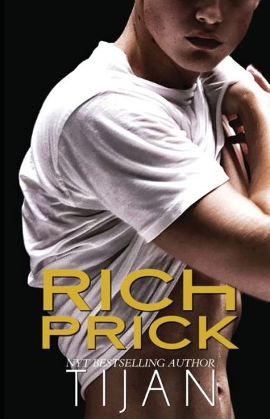 Rich Prick - Tijan - Książki - Tijan - 9781951771485 - 15 czerwca 2020