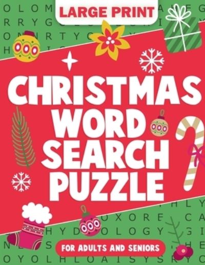 Cover for Margaret Wilson · Christmas Facts Word Search Puzzle for Seniors : Stocking Stuffers : Christmas Gifts for Adults : 2000 Words, 4 Levels (Book) (2022)