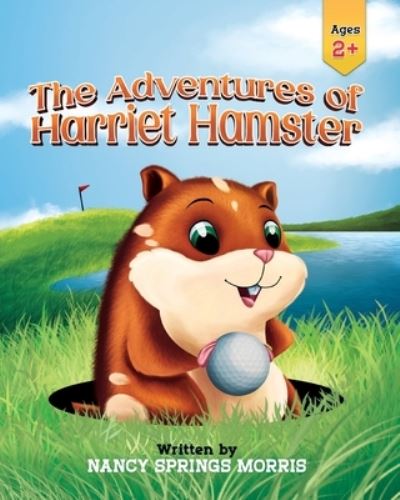 Cover for Nancy Springs Morris · Harriet Hamster (Book) (2022)