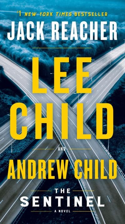 Cover for Lee Child · The Sentinel: A Jack Reacher Novel - Jack Reacher (Paperback Book) (2021)