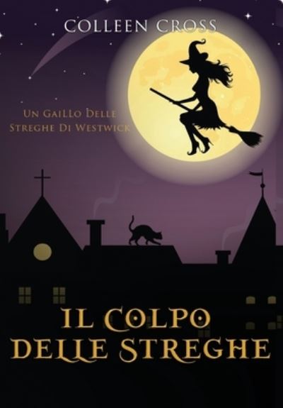 Cover for Colleen Cross · Colpo Delle Streghe (Book) (2023)