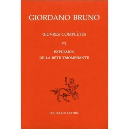 Cover for Giordano Bruno · Oeuvres Completes. Tome V : Expulsion de la Bete Triomphante : Tome V (Paperback Book) (1999)