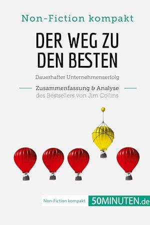Cover for 50Minuten · Der Weg zu den Besten. Zusammenfassung &amp; Analyse des Bestsellers von Jim Collins (Taschenbuch) (2018)