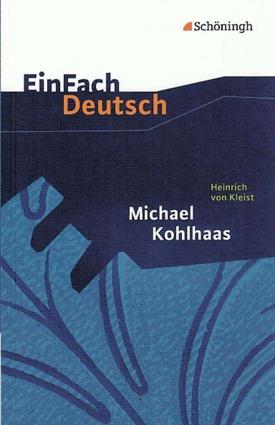 EinFach Deutsch. Kleist.Michael Kohlh. - Heinrich Von Kleist - Bøger -  - 9783140223485 - 