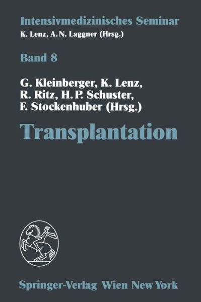 Cover for G Kleinberger · Transplantation: (13. Wiener Intensivmedizinische Tage, 2. 4. Februar 1995) - Intensivmedizinisches Seminar (Paperback Book) (1995)