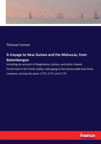 Cover for Forrest · A Voyage to New Guinea and the (Book) (2017)