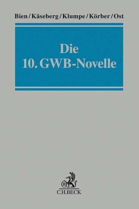Die 10. GWB-Novelle - Bien - Książki -  - 9783406758485 - 