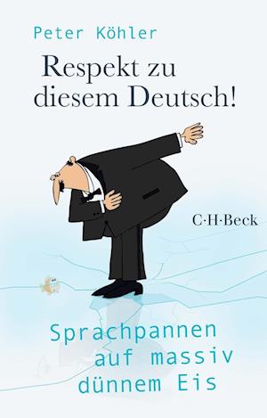 Cover for Peter Köhler · Respekt zu diesem Deutsch! (Bok) (2022)