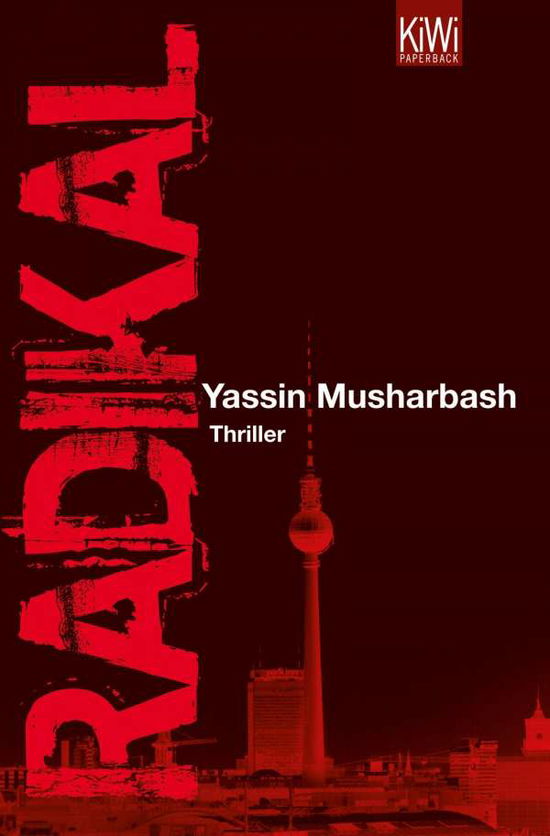 Cover for Yassin Musharbash · KiWi TB.1289 Musharbash.Radikal (Buch)