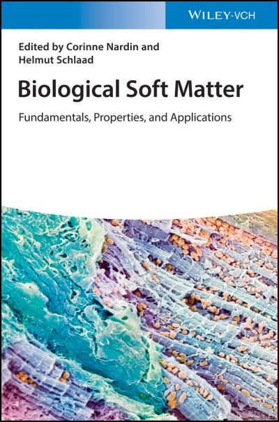 Cover for C Nardin · Biological Soft Matter: Fundamentals, Properties, and Applications (Hardcover Book) (2021)