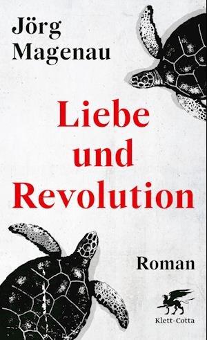 Cover for Jörg Magenau · Liebe und Revolution (Book) (2023)