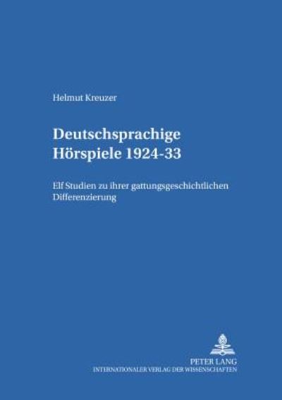 Cover for Doris Rosenstein · Deutschsprachige Hoerspiele 1924-33: Elf Studien Zu Ihrer Gattungsgeschichtlichen Differenzierung - Forschungen Zur Literatur- Und Kulturgeschichte (Paperback Book) (2003)