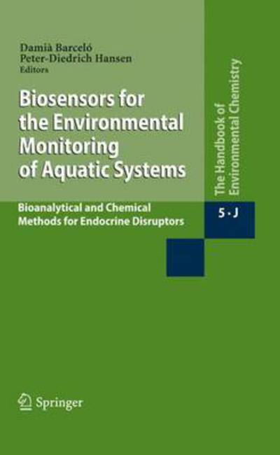 Cover for Dami Barcel · Biosensors for the Environmental Monitoring of Aquatic Systems: Bioanalytical and Chemical Methods for Endocrine Disruptors - Water Pollution (Pocketbok) [Softcover reprint of hardcover 1st ed. 2009 edition] (2010)