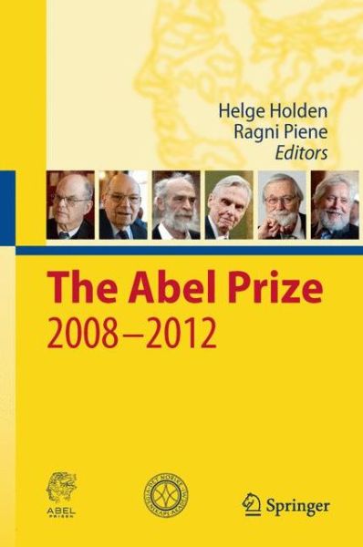 Cover for Helge Holden · The Abel Prize 2008-2012 - The Abel Prize (Hardcover Book) [2014 edition] (2014)