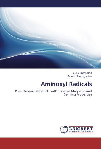 Cover for Martin Baumgarten · Aminoxyl Radicals: Pure Organic Materials with Tunable Magnetic and Sensing Properties (Paperback Book) (2012)