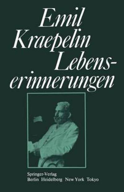 Cover for E Kraepelin · Lebenserinnerungen (Paperback Book) [Softcover Reprint of the Original 1st 1983 edition] (2012)